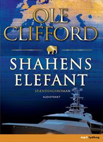 Ole Clifford - Shahens elefant - 2008