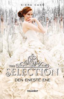 Kiera Cass - Den Eneste Ene - 3 The Selection