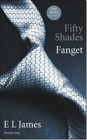 E. L. James - Fifty shades Fanget - 2012