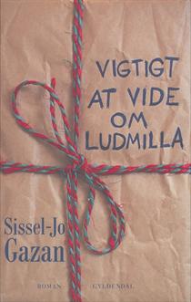 Sissel-Jo Gazan - Vigtigt at vide om Ludmilla